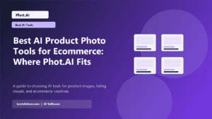Best AI Product Photo Tools for Ecommerce: Where Phot.AI Fits featured image
