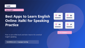 Best Apps to Learn English Online: italki for Speaking Practice featured image