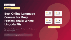 Best Online Language Courses for Busy Professionals: Where Lingoda Fits featured image