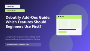 Debutify Add-Ons Guide: Which Features Should Beginners Use First? featured image