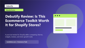 Debutify Review: Is This Ecommerce Toolkit Worth It for Shopify Stores? featured image