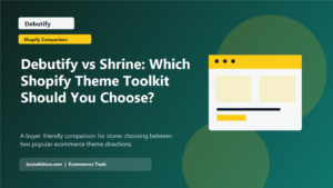 Debutify vs Shrine: Which Shopify Theme Toolkit Should You Choose? featured image
