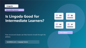 Is Lingoda Good for Intermediate Learners? featured image