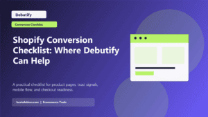 Shopify Conversion Checklist: Where Debutify Can Help featured image